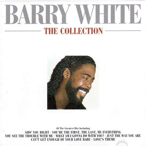 barry white the collection|More.